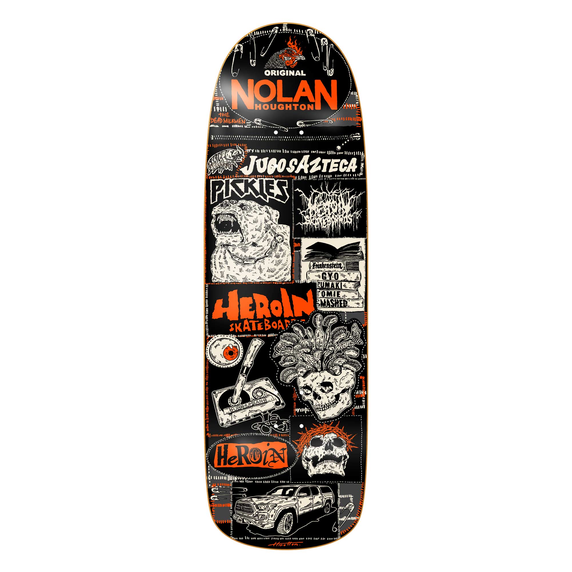 HEROIN Deck NOLAN'S ORIGINAL 9.6